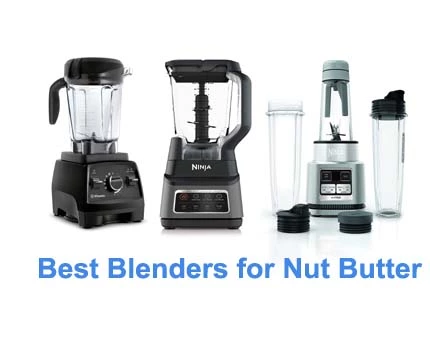 best blender for nut butter
