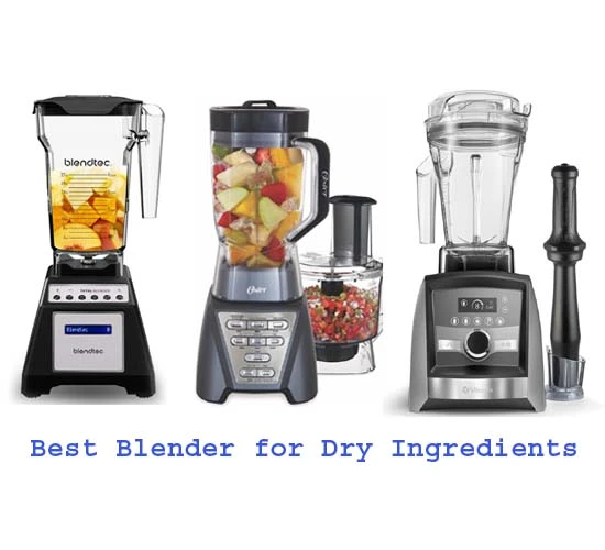 Best Blender for Dry Ingredients